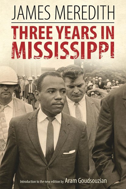 Three Years in Mississippi, James Meredith - Paperback - 9781496821065