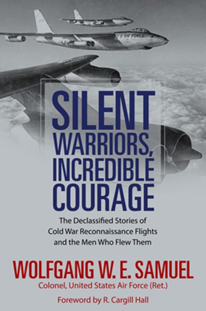 Silent Warriors, Incredible Courage, Wolfgang W.E. Samuel - Gebonden - 9781496822796