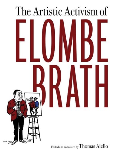 The Artistic Activism of Elombe Brath, Thomas Aiello - Paperback - 9781496835376