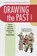 Drawing the Past, Volume 1, Dorian Alexander ; Michael Goodrum ; Philip Smith - Paperback - 9781496837165