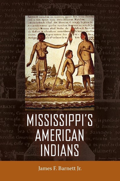 Mississippi's American Indians, James F. Barnett Jr. - Paperback - 9781496843401