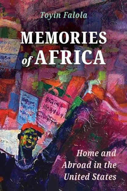 Memories of Africa, Toyin Falola - Paperback - 9781496843487