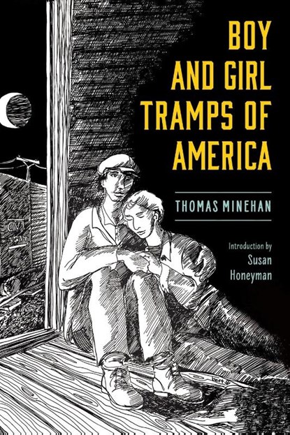 Boy and Girl Tramps of America, Thomas Minehan ; Susan Honeyman - Paperback - 9781496843623
