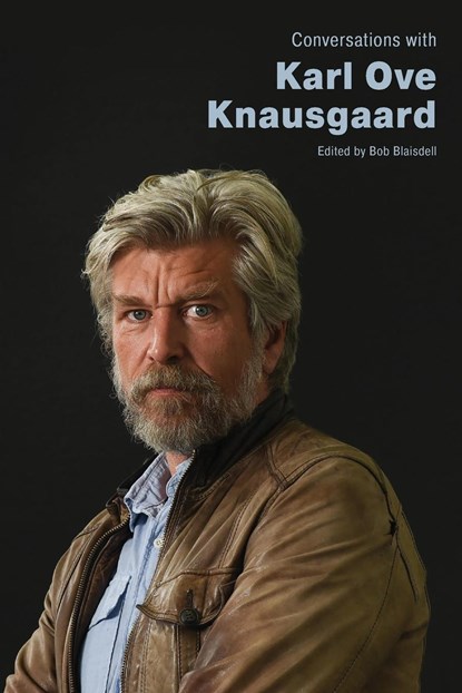 Conversations with Karl Ove Knausgaard, Bob Blaisdell - Paperback - 9781496847706