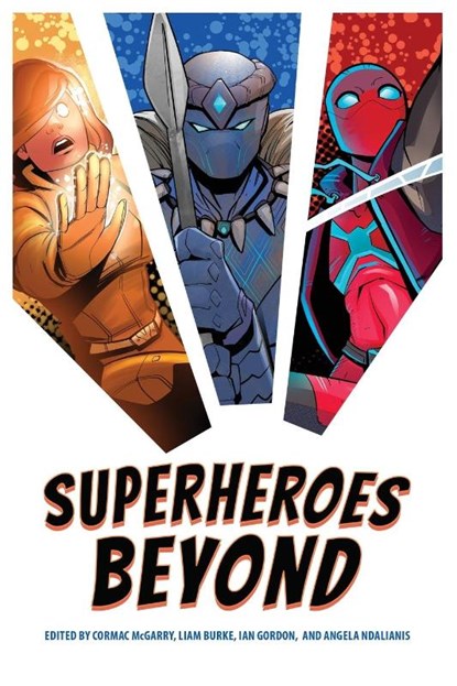 Superheroes Beyond, Cormac McGarry ; Liam Burke ; Ian Gordon - Paperback - 9781496850102