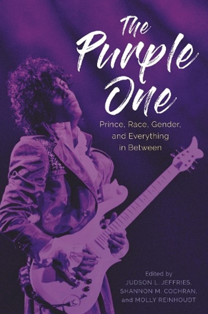 The Purple One, Judson L. Jeffries ; Shannon M. Cochran ; Molly Reinhoudt - Paperback - 9781496853899