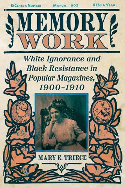 Memory Work, Mary E. Triece - Paperback - 9781496854162