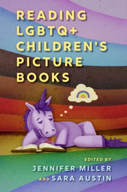 Reading LGBTQ+ Children's Picture Books, Jennifer Miller ; Sara Austin - Paperback - 9781496854957