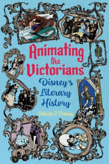 Animating the Victorians, Patrick C. Fleming - Paperback - 9781496855381