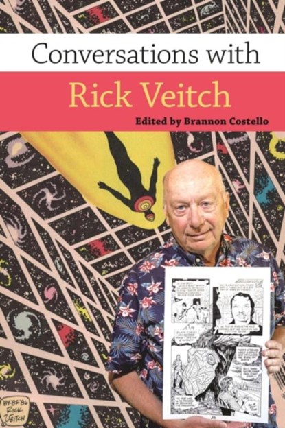 Conversations with Rick Veitch, Brannon Costello - Paperback - 9781496857811