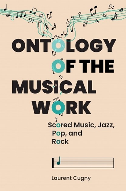 Ontology of the Musical Work, Laurent Cugny - Paperback - 9781496861047