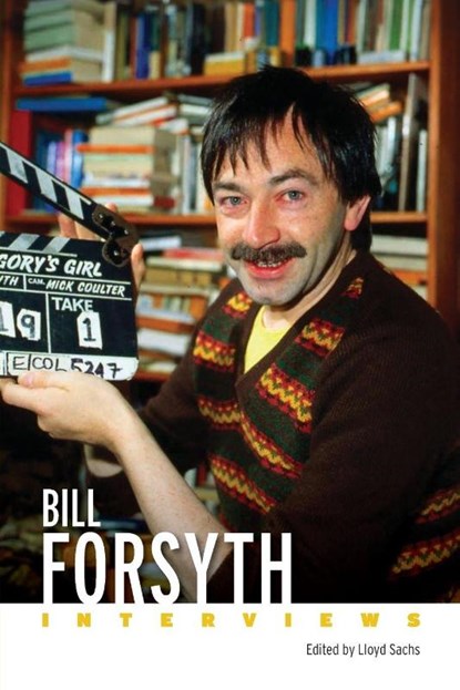 Bill Forsyth, Lloyd Sachs - Paperback - 9781496863188