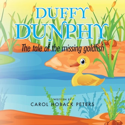 Duffy Dunphy, Carol Hoback Peters - Paperback - 9781496916143