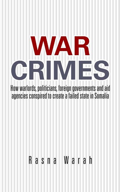 War Crimes, Rasna Warah - Paperback - 9781496982810