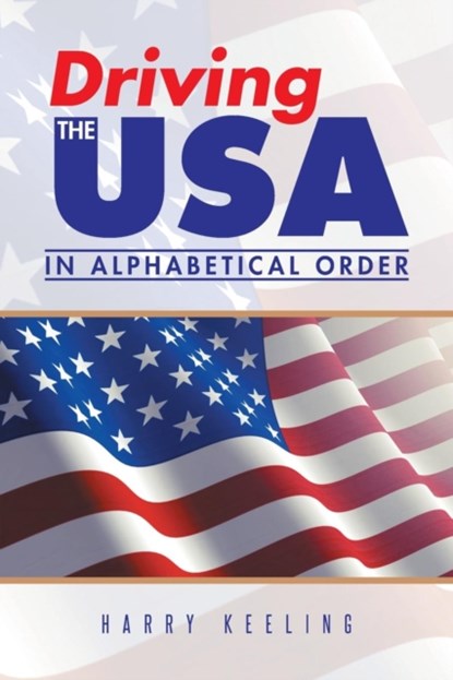 Driving the USA, Harry Keeling - Paperback - 9781496983657