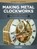 MAKING METAL CLOCKWORKS FOR HO, Stan Bray - Paperback - 9781497100596
