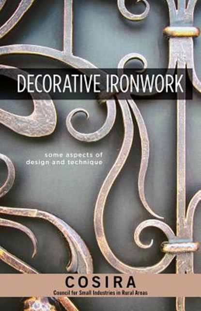 Decorative Ironwork, The Countryside Agency - Paperback - 9781497100633
