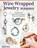 Wire-Wrapped Jewelry for Beginners, Lora S. Irish - Paperback - 9781497103139