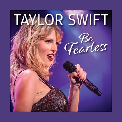 Taylor Swift Be Fearless, Grace Peterson - Gebonden - 9781497105577