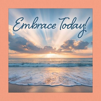 Embrace Today !, Grace Peterson - Gebonden - 9781497105607
