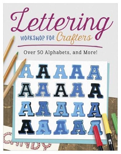 Lettering Workshop for Crafters, Suzanne McNeill - Paperback - 9781497204058