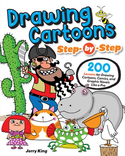 Drawing Cartoons Step-by-Step, Jerry King - Paperback - 9781497207431