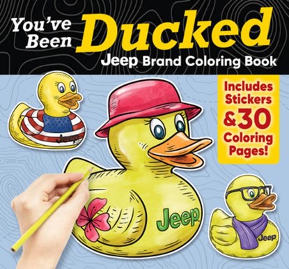 You've Been Ducked Jeep® Brand Coloring Book, Editors of Design Originals - Paperback - 9781497207592