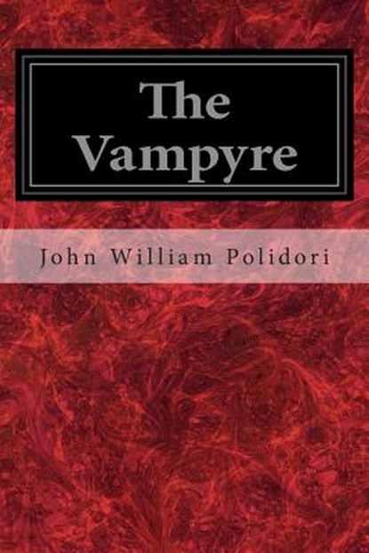 The Vampyre, John William Polidori - Paperback - 9781497303881