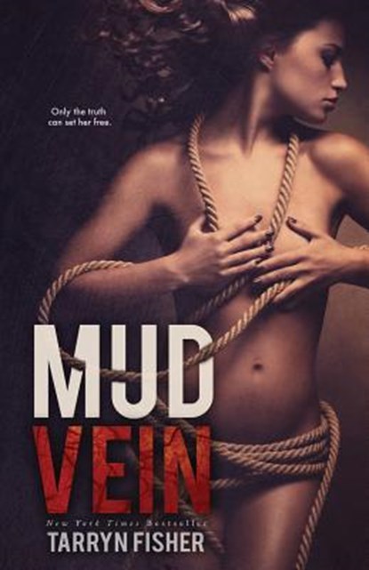 Mud Vein, Tarryn Fisher - Paperback - 9781497455047