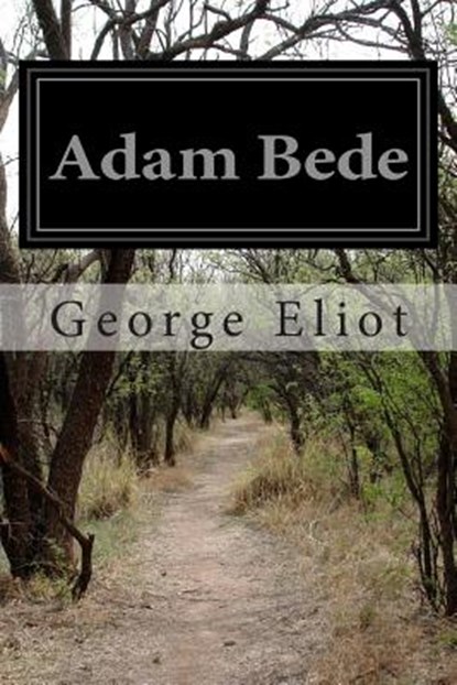 Adam Bede, George Eliot - Paperback - 9781497512214