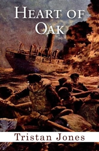 Heart of Oak, Tristan Jones - Ebook - 9781497603608
