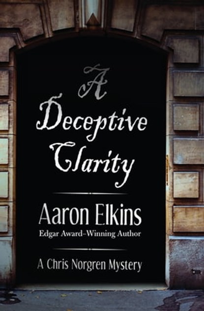 A Deceptive Clarity, Aaron Elkins - Ebook - 9781497605046