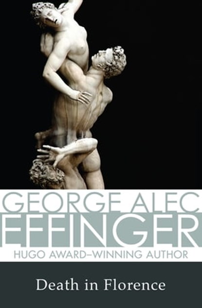 Death in Florence, George Alec Effinger - Ebook - 9781497605732
