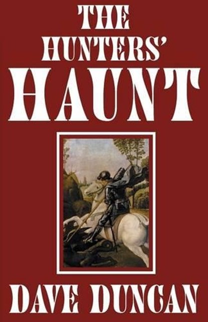 The Hunters' Haunt, Dave Duncan - Ebook - 9781497605916