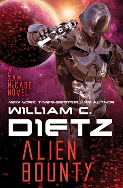Alien Bounty, William C. Dietz - Ebook - 9781497607095