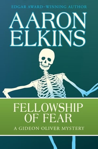 Fellowship of Fear, Aaron Elkins - Ebook - 9781497609884