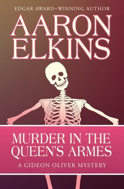 Murder in the Queen's Armes, Aaron Elkins - Ebook - 9781497610033