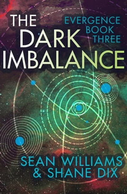 The Dark Imbalance, Sean Williams ; Shane Dix - Ebook - 9781497611535