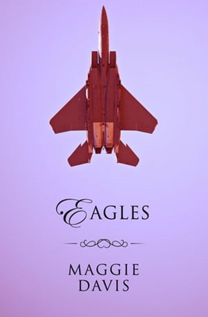 Eagles, Maggie Davis - Ebook - 9781497614246