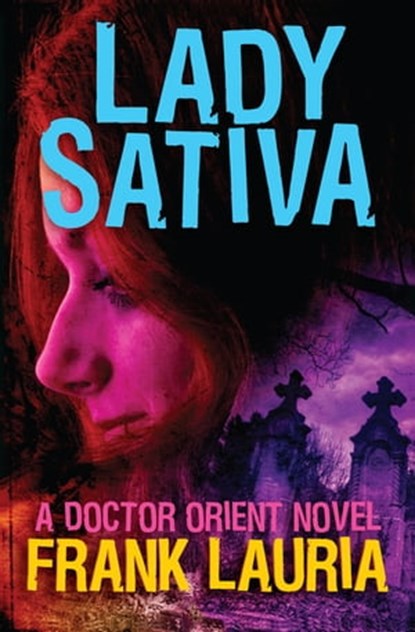 Lady Sativa, Frank Lauria - Ebook - 9781497616424