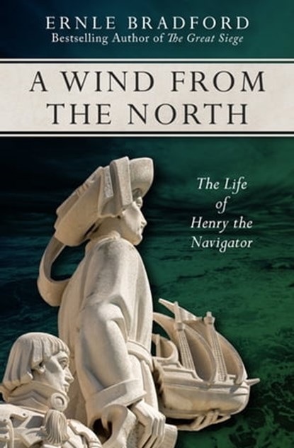 A Wind from the North, Ernle Bradford - Ebook - 9781497617094