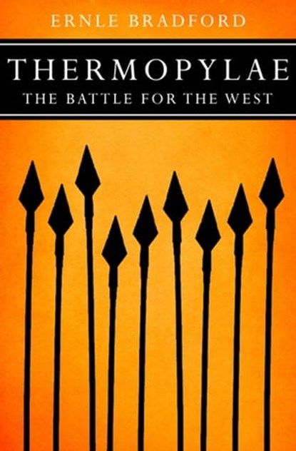 Thermopylae, Ernle Bradford - Ebook - 9781497617360