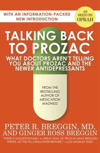 Talking Back to Prozac, Ginger Ross Breggin ; Peter R. Breggin - Ebook - 9781497617483