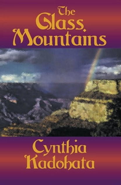 The Glass Mountains, Cynthia Kadohata - Ebook - 9781497620162