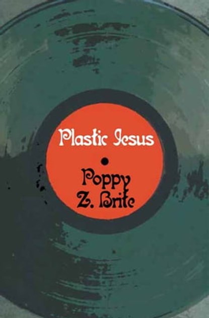Plastic Jesus, Poppy Z. Brite - Ebook - 9781497625853