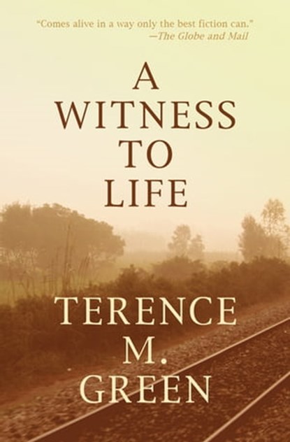 A Witness to Life, Terence M. Green - Ebook - 9781497629110