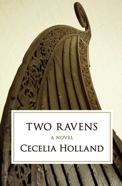 Two Ravens, Cecelia Holland - Ebook - 9781497629653