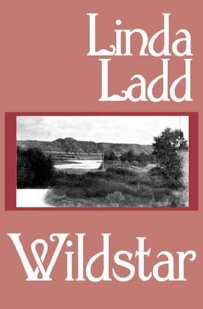 Wildstar, Linda Ladd - Ebook - 9781497631069