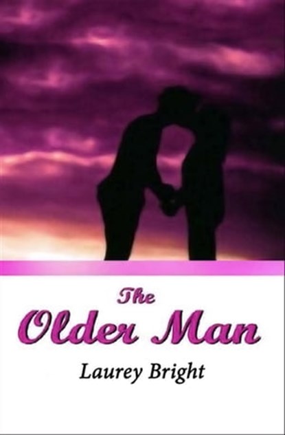 The Older Man, Laurey Bright - Ebook - 9781497634381