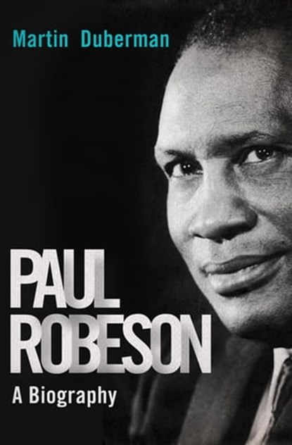 Paul Robeson, Martin Duberman - Ebook - 9781497635364
